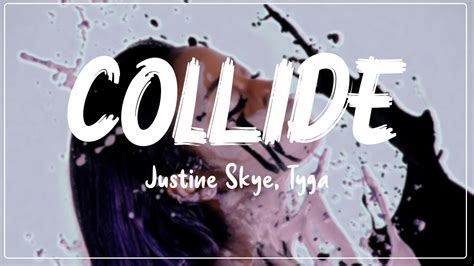 Justine Skye Collide Ft Tyga Youtube