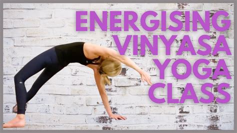 Energising Vinyasa Yoga Class YouTube