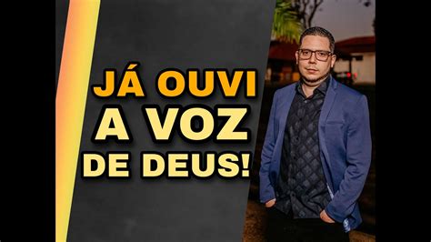 JÁ Ouvi A Voz De Deus Prrodrigo Santanna Youtube