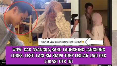 Wow Gak Nyangka Baru Launching Langsung Ludes Lesti Lagi Sm Siapa Tuh