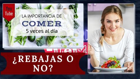 ¿comer 5 Veces Al Día Ayuda A Rebajar Con Los Expertos En Nutrición