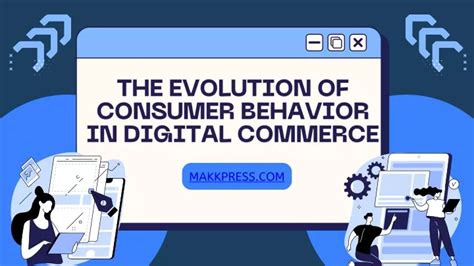 PPT The Evolution Of Consumer Behavior In Digital Commerce PowerPoint