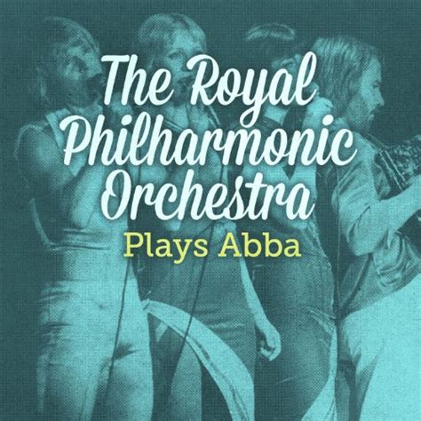 The Royal Philharmonic Orchestra Plays Abba By Royal Philharmonic