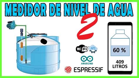 Como Hacer Un Medidor De Nivel De Agua Para Cisternas Y Tinacos Wifi