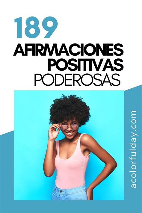 Afirmaciones Positivas Que Pueden Cambiar Tu Vida Artofit