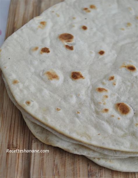 Galettes Tortillas de farine de blé Recettes by Hanane Recette