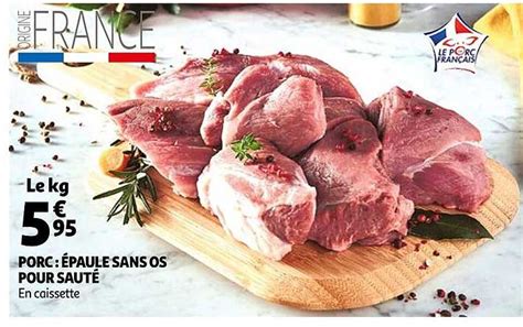 Promo Porc épaule Sans Os Pour Sauté chez Auchan iCatalogue fr