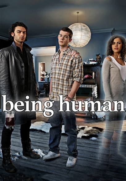 Watch Being Human S02 E11 Dont Fear The Scott Free Tv Shows Tubi