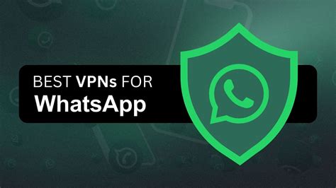 5 Best VPNs For WhatsApp In 2025 Unblock From Anywhere TechNadu