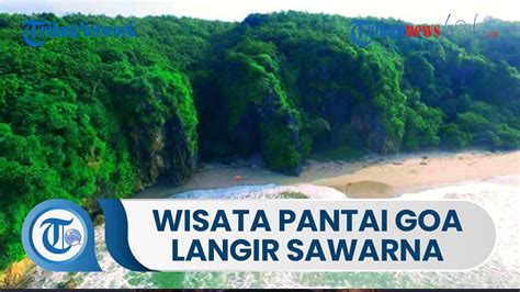 Destinasi Wisata Pantai Goa Langir Memiliki Daya Tarik Berupa