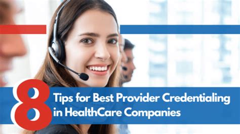 8 Tips For Best Provider Credentialing In Healthcare Companies