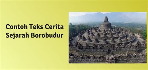 Contoh Teks Cerita Sejarah Candi Borobudur Berbagai Contoh