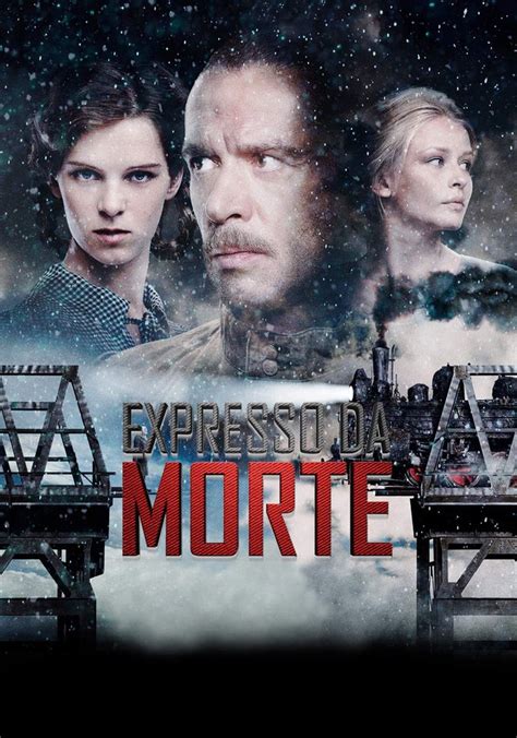 Expresso Da Morte Filme Veja Onde Assistir