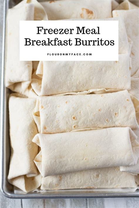 Breakfast Burritos (Freezer Meals) - Flour On My Face