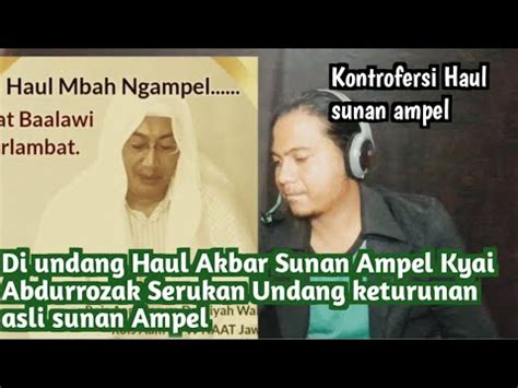 Di Undang Haul Sunan Ampelkyai R Abdurrozak Langsung Serukan Untuk