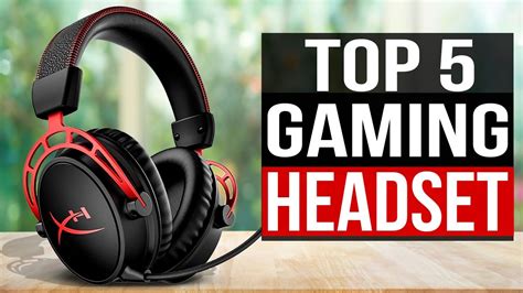 Top 5 Best Gaming Headsets 2023