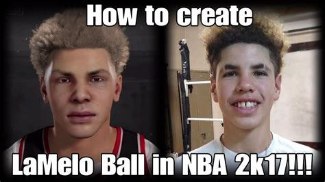 How To Create LaMelo Ball In NBA 2k17 YouTube