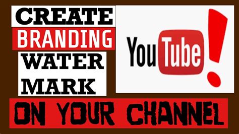 How To Create Youtube Watermark Oseshoppe