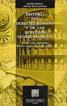 Libro Historia Del Derecho Romano Y De Los Derechos Neorromanistas