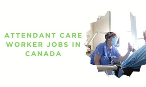 Attendant Care Worker Jobs In Canada Apply Now