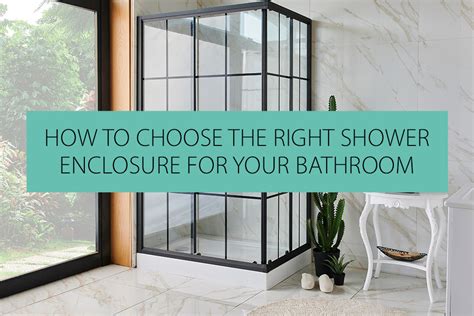 How To Choose The Right Shower Enclosure For Your Bathroom Qs Supplies