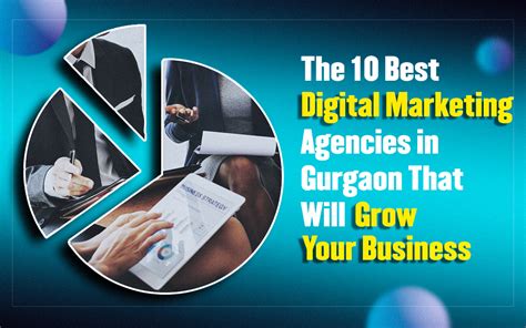 The 10 Best Digital Marketing Agencies In Gurgaon That Will Grow Your