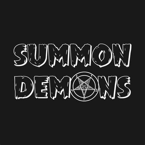 Summon Demons Horror T Shirt Teepublic