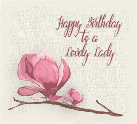 Happy Birthday To A Lovely Lady. Free Birthday for Her eCards | 123 ...