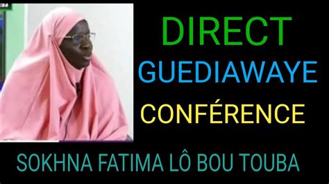 Direct Guediawaye Conf Rence Sokhna Fatima L Bou Touba Youtube