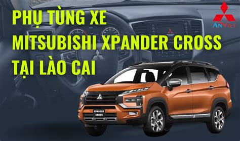 Phụ tùng xe Mitsubishi Xpander Cross tại Lào Cai