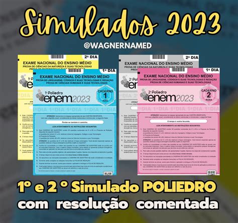 Poliedro Simulado - wagnernamed 🫀 on Twitter: "🚨 1º e 2º Simulado POLIEDRO ENEM de 2023 ...