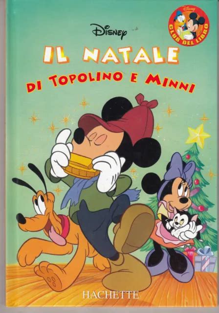 Il Natale Di Topolino E Minni Di Walt Disney Collana Club Del Libro Ed