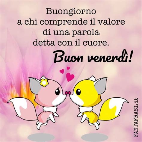 Buon Venerdì Frasi di Auguri Illustrate fantafrasi it