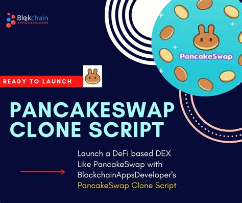 Pancakeswap Clone To Build Defi Based Dex Exchange On Binance Smart Chain