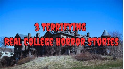 3 Terrifying Real College Horror Stories Youtube