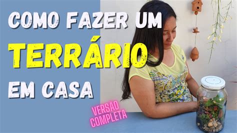 Como Fazer Um Terr Rio Em Casa Vers O Completa