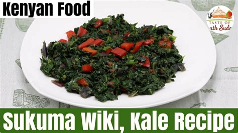 Sukuma Wiki Kale Recipe Ii Kenyan Food Youtube