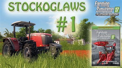 Lets Play Farming Simulator 2017 Platinum Edition Episode 1 Youtube