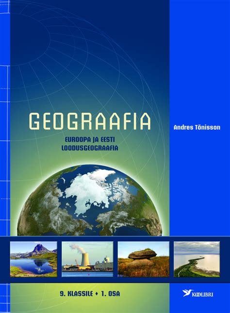 Geograafia Klassile Osa Euroopa Ja Eesti Loodusgeograafia