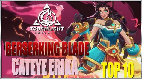 Torchlight Infinite Cube Of Rapacity Berserking Blade Erika Top