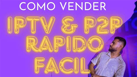 Como Vender Iptv R Pido E F Cil Quanto Come O A Revender Youtube