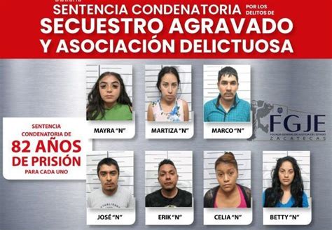 ¡por Secuestro Agravado Sentenciaron A 82 Años De Prisión A 7 Personas En Zacatecas El Circo