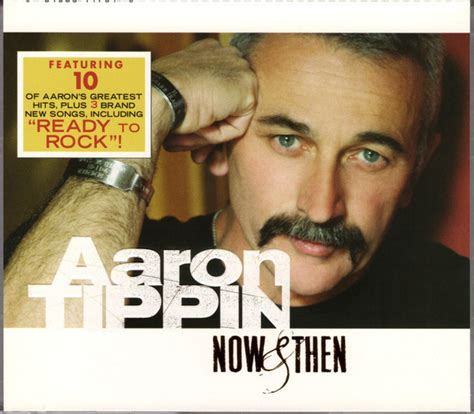 Aaron Tippin Now Then R F Rences Discogs