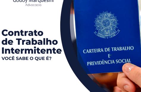 Trabalho Intermitente O Que E Como Funciona O Contrato Veja