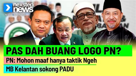 Panas Pas Dah Buang Logo Pn Pn Mohon Maaf Hanya Taktik Ngeh Mb