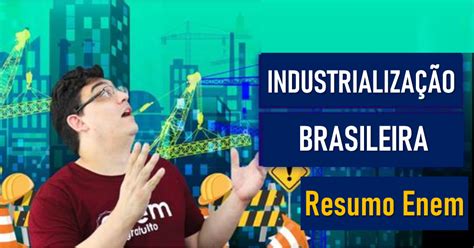 O Brasil Não É Um País Industrializado - Industrialização no Brasil: como ocorreu o processo