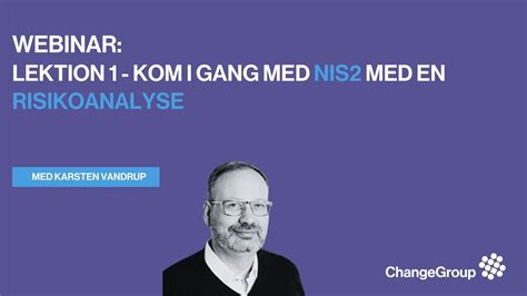 Nis Webinar Lektion Kom I Gang Med Nis Med En Risikoanalyse