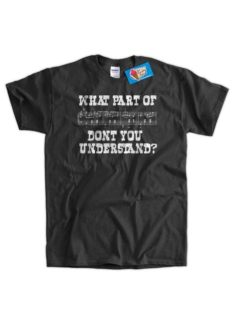 Funny Music T Shirt What Part Of Music Dont You