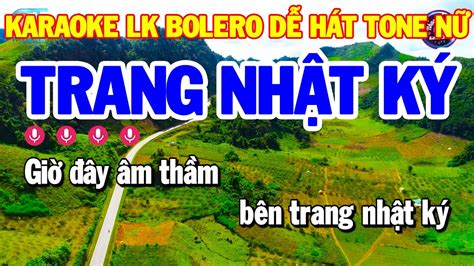 Karaoke Liên Khúc Nhạc Sống Trữ Tình Tone Nữ Trang Nhật Ký Hành