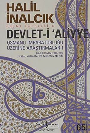 Devlet I Aliyye Osmanli Imparatorlugu Zerine Arastirmalar Kitap